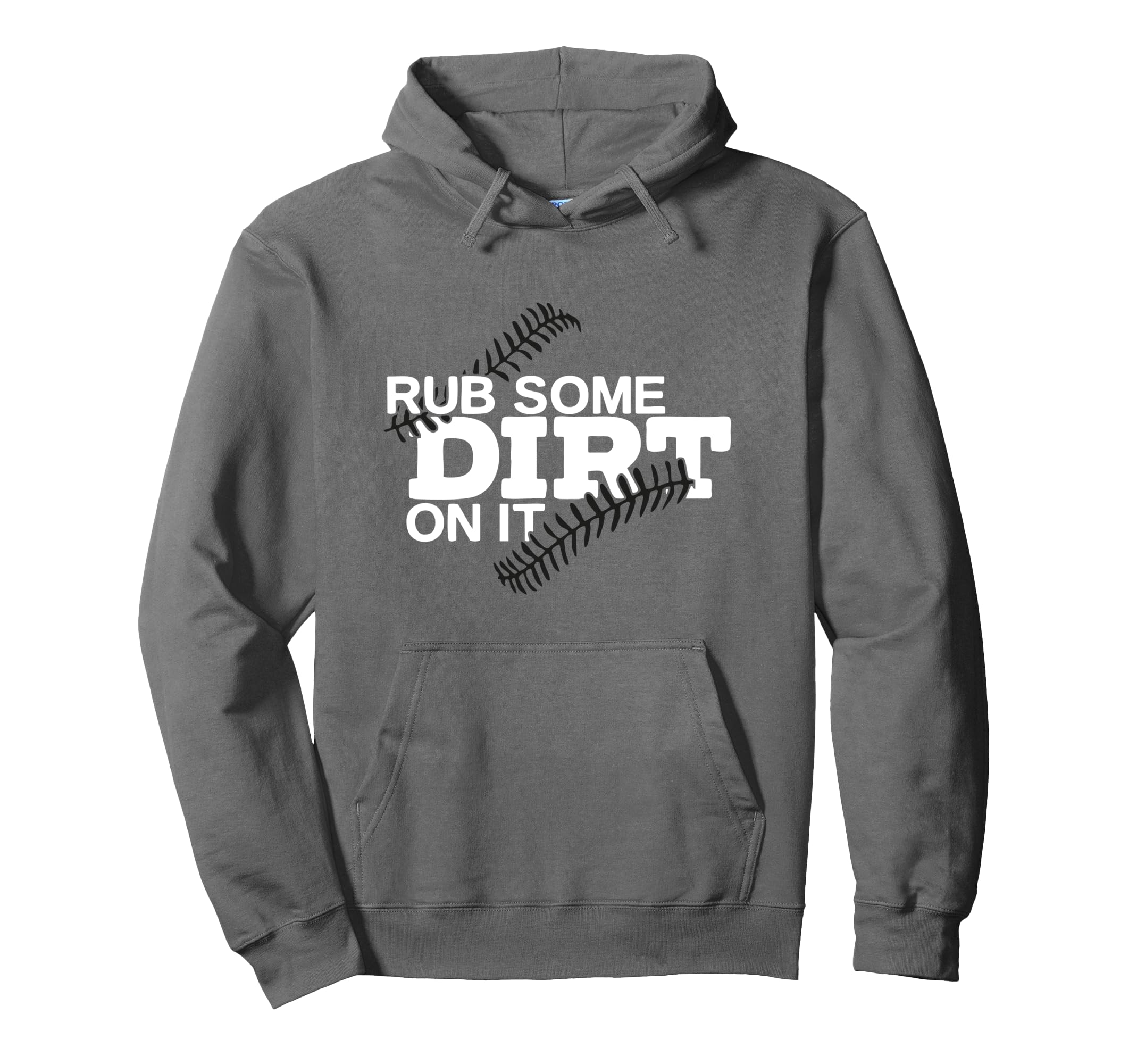 Rub Some Dirt It Funny Sports Hoodie - Casual Everyday Wear for Adults - T-Shirt, Sweatshirt, Hoodie