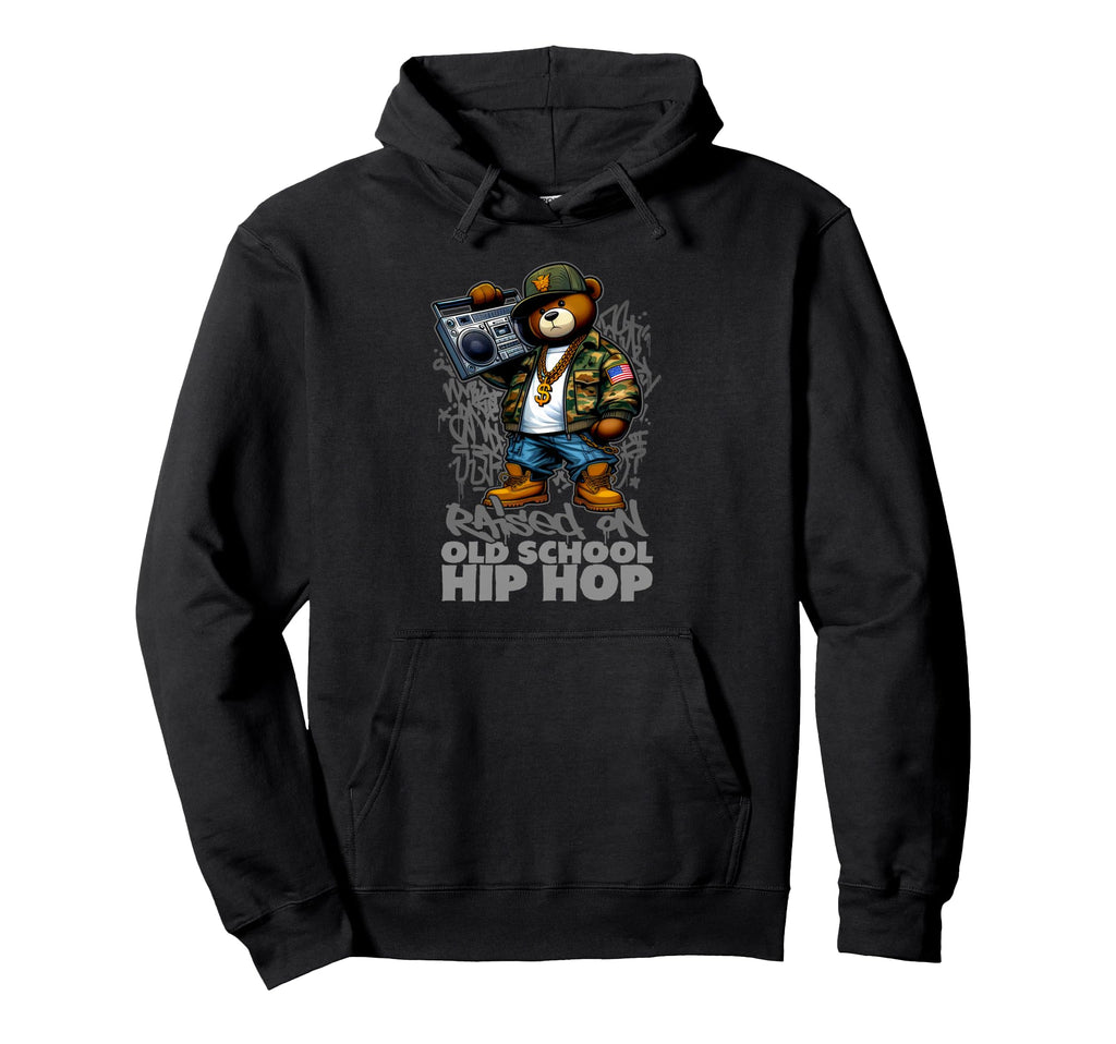 Raised Old School Hip Hop Teddy Bear 80S 90S Hoodie - Graphic Print Unisex - T-Shirt, Sweatshirt, Hoodie