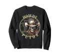 Howdy Putos Skelleton Cowboy Sweatshirt - Novelty Apparel Men Women - T-Shirt, Sweatshirt, Hoodie