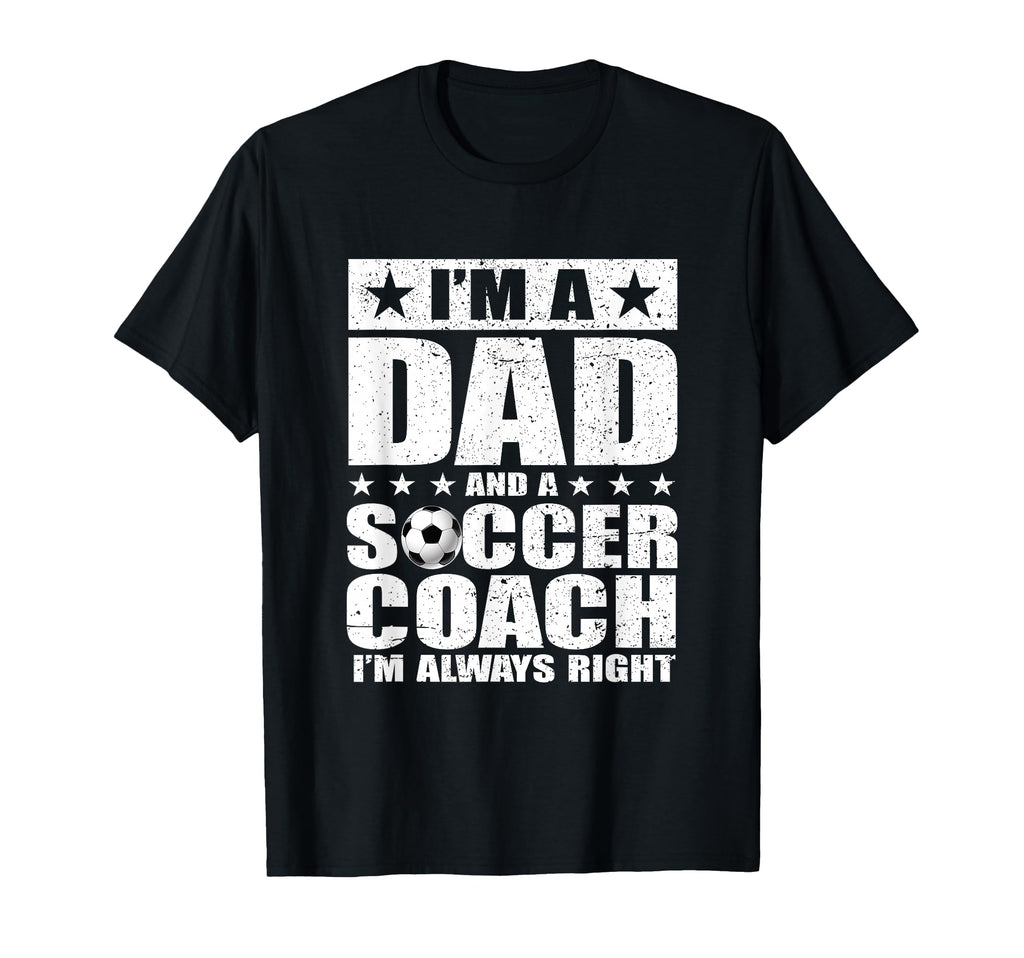 Dad Soccer Coach Fathers Day Shirts Gift T-Shirt - Graphic Print Men Women - T-Shirt, Sweatshirt, Hoodie