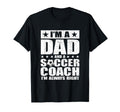 Dad Soccer Coach Fathers Day Shirts Gift T-Shirt - Graphic Print Men Women - T-Shirt, Sweatshirt, Hoodie