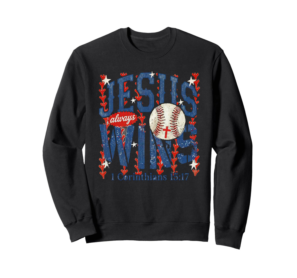 Boho Jesus Always Wins Christian Sweatshirt - Fun Novelty Design Unisex - T-Shirt, Sweatshirt, Hoodie