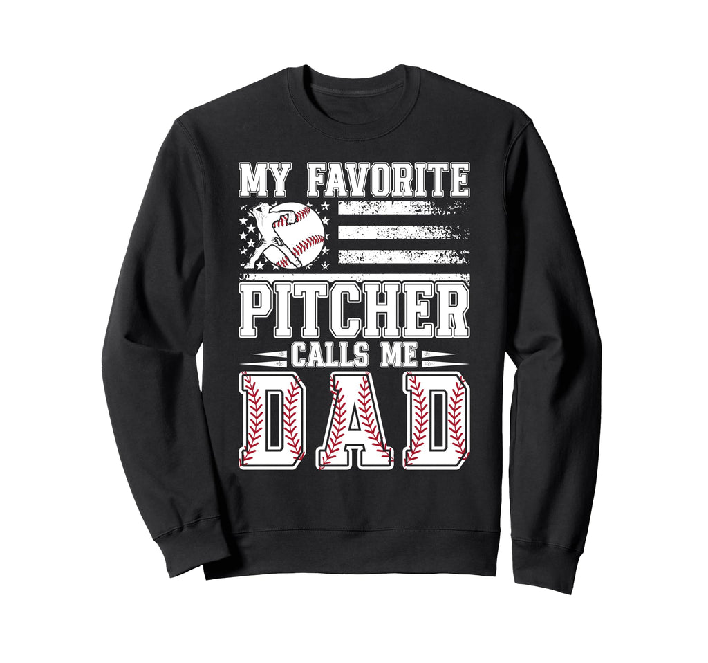 My Favorite Baseball Pitcher Dad Sweatshirt - Minimalist Print Unisex - T-Shirt, Sweatshirt, Hoodie