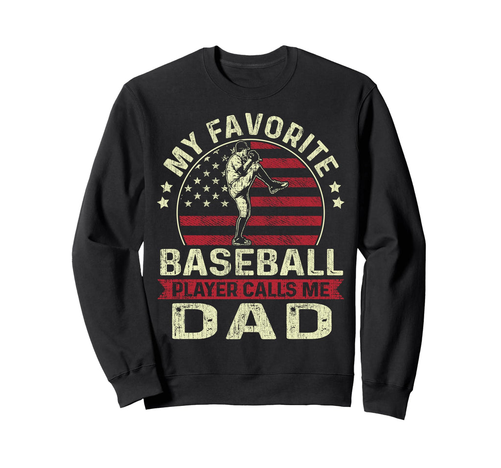 Fathers Day My Favorite Player Sweatshirt - Novelty Apparel Men Women - T-Shirt, Sweatshirt, Hoodie