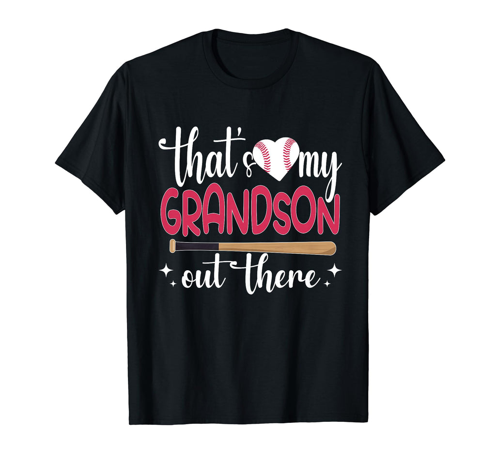 Funny Thats My Grandson Out There T-Shirt - Streetwear Style for Adults - T-Shirt, Sweatshirt, Hoodie