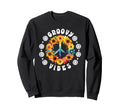 Hippie Groovy Vibes Flower Power Sweatshirt - Fun Novelty Design Unisex - T-Shirt, Sweatshirt, Hoodie