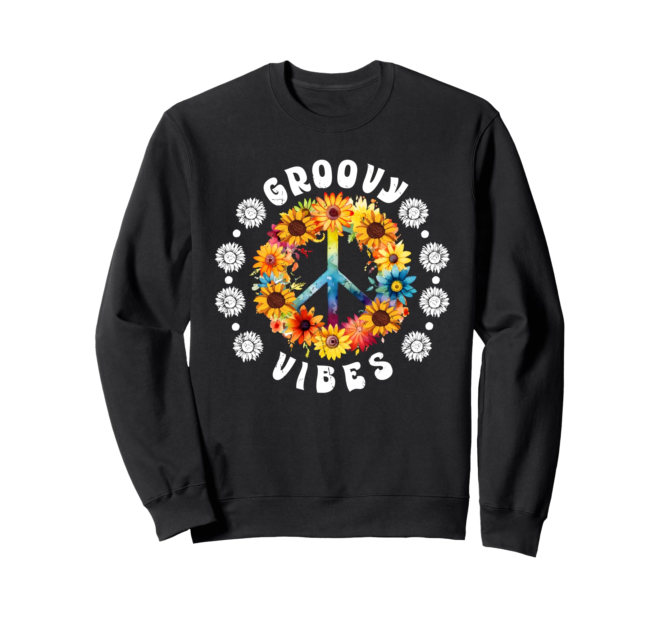 Hippie Groovy Vibes Flower Power Sweatshirt - Fun Novelty Design Unisex - T-Shirt, Sweatshirt, Hoodie