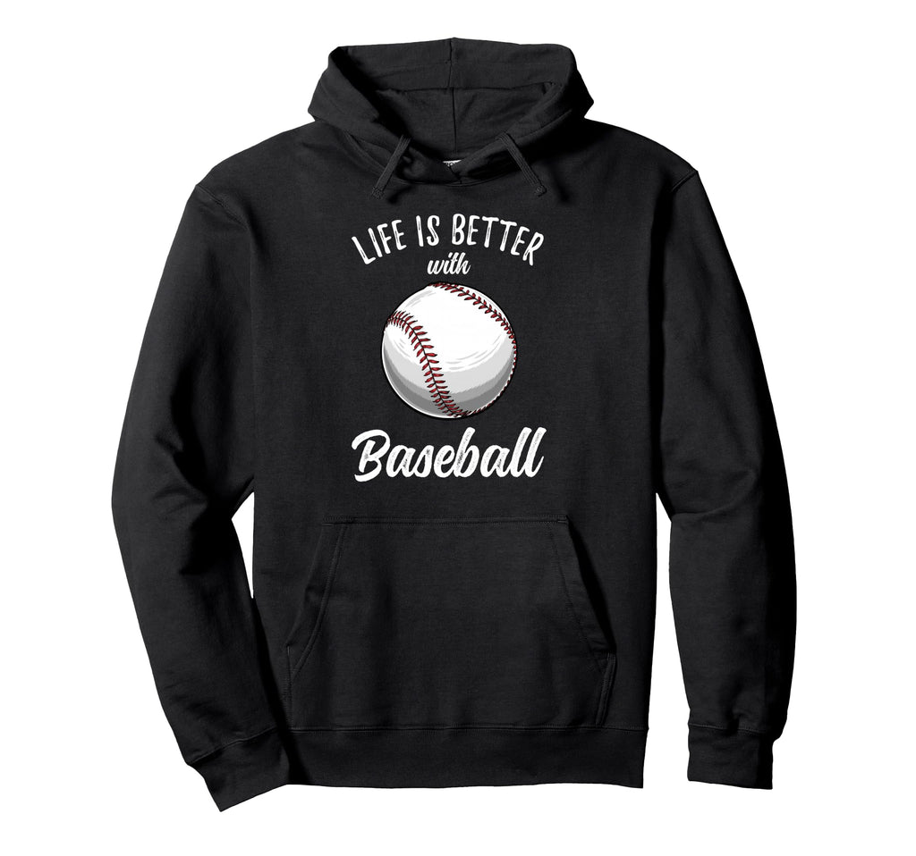 Life Is Better Baseball Hoodie - Aesthetic Graphic Unisex - T-Shirt, Sweatshirt, Hoodie