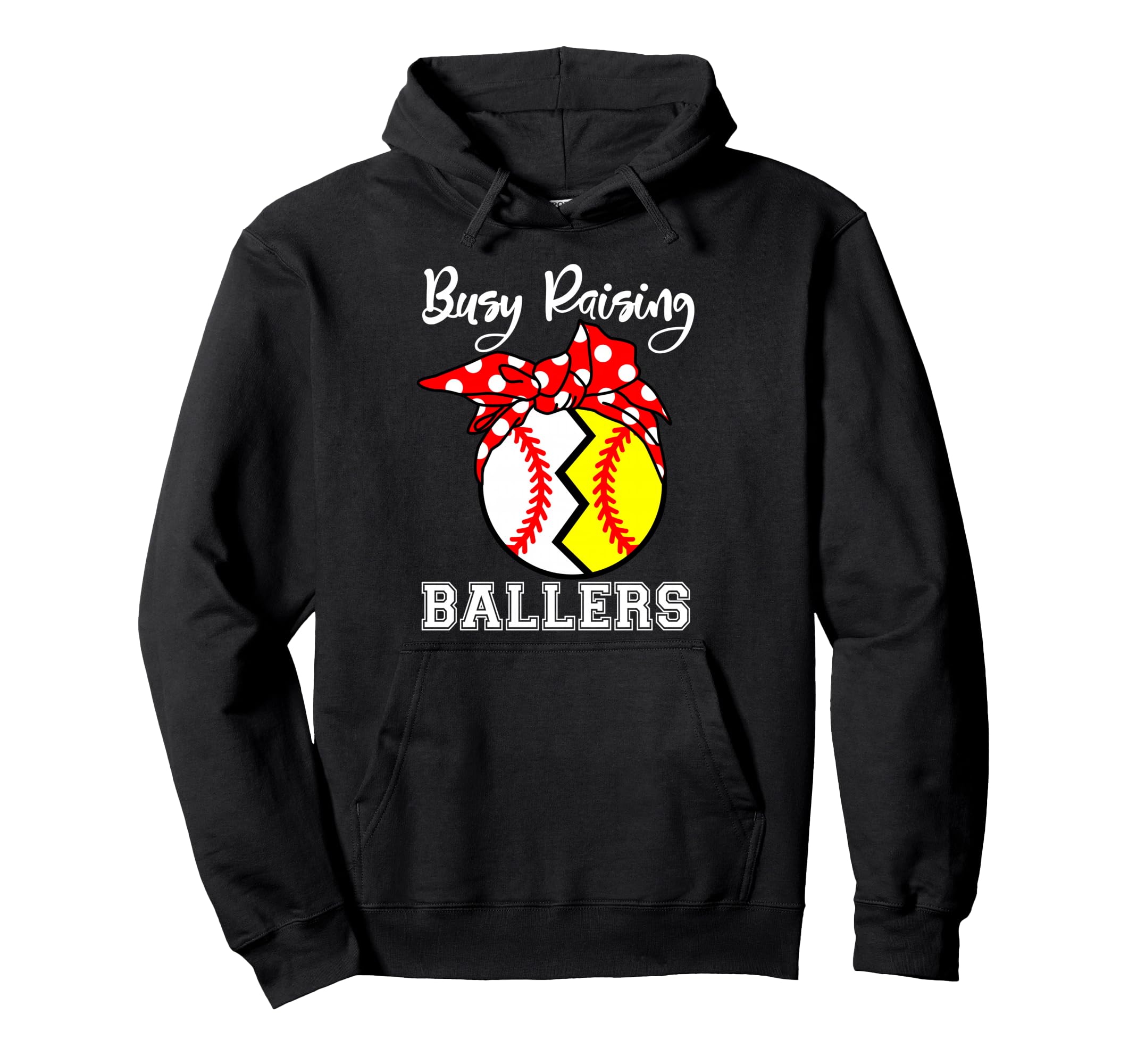 Busy Raising Ballers Funny Softball Hoodie - Custom Art Print for Adults - T-Shirt, Sweatshirt, Hoodie