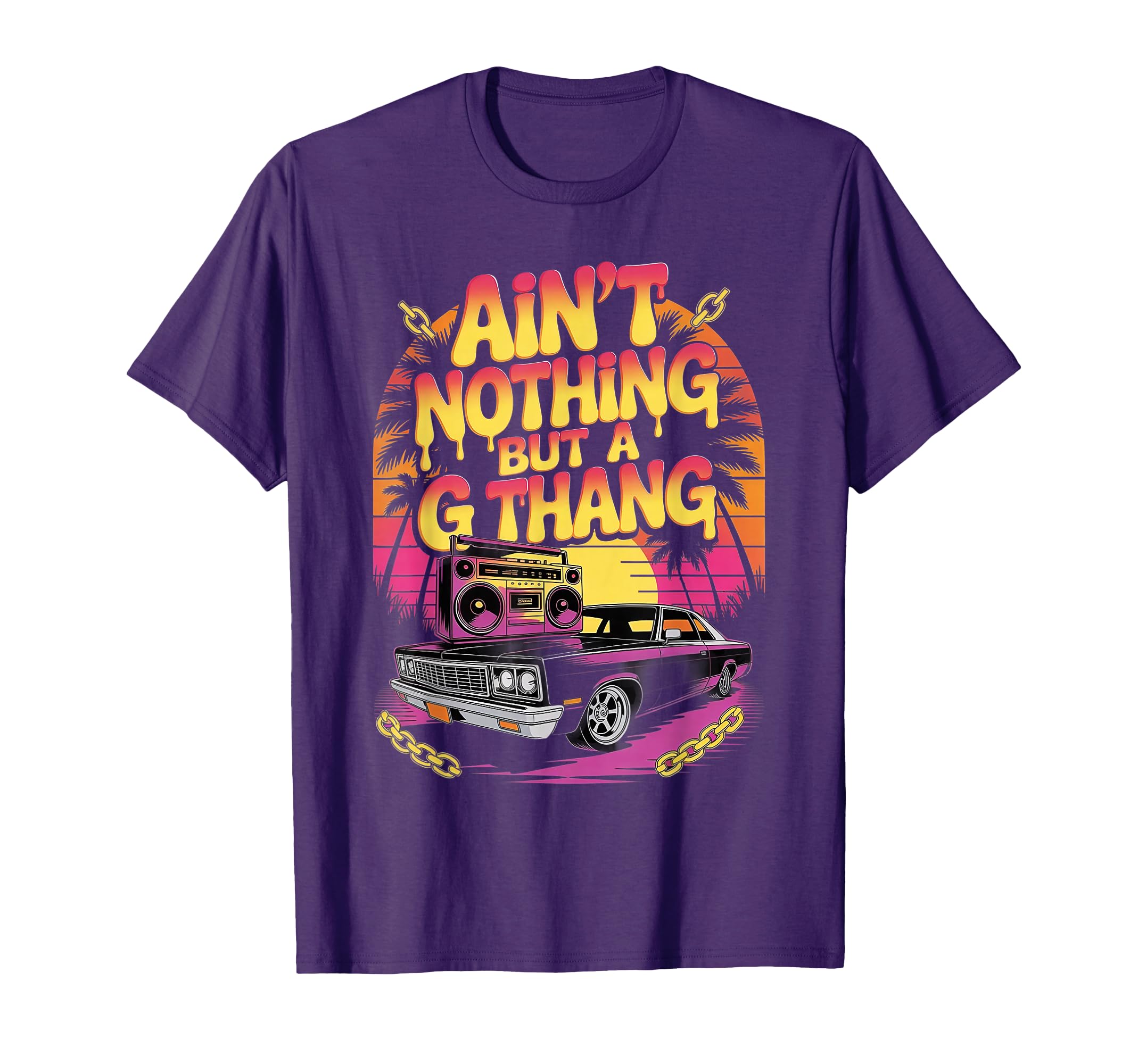 Aint Nothing But G Thang Old School Hip T-Shirt - Aesthetic Graphic Unisex - T-Shirt, Sweatshirt, Hoodie