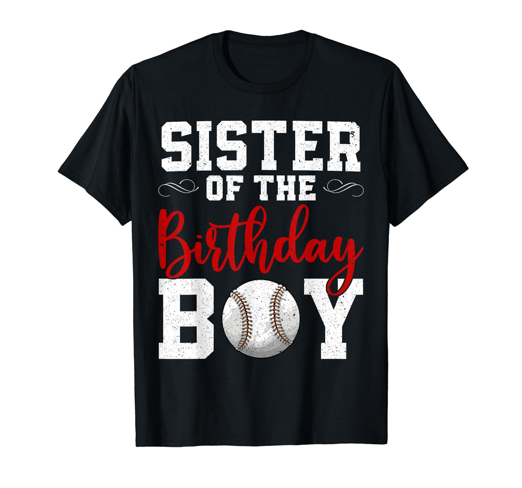 Sister Birthday Matching Baseball T-Shirt - Custom Art Print Men Women - T-Shirt, Sweatshirt, Hoodie
