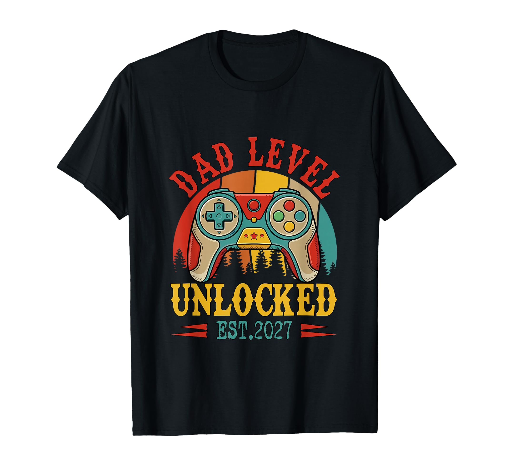 Dad Level Unlocked Est 2027 Gamer Fathers T-Shirt - Graphic Print Unisex - T-Shirt, Sweatshirt, Hoodie