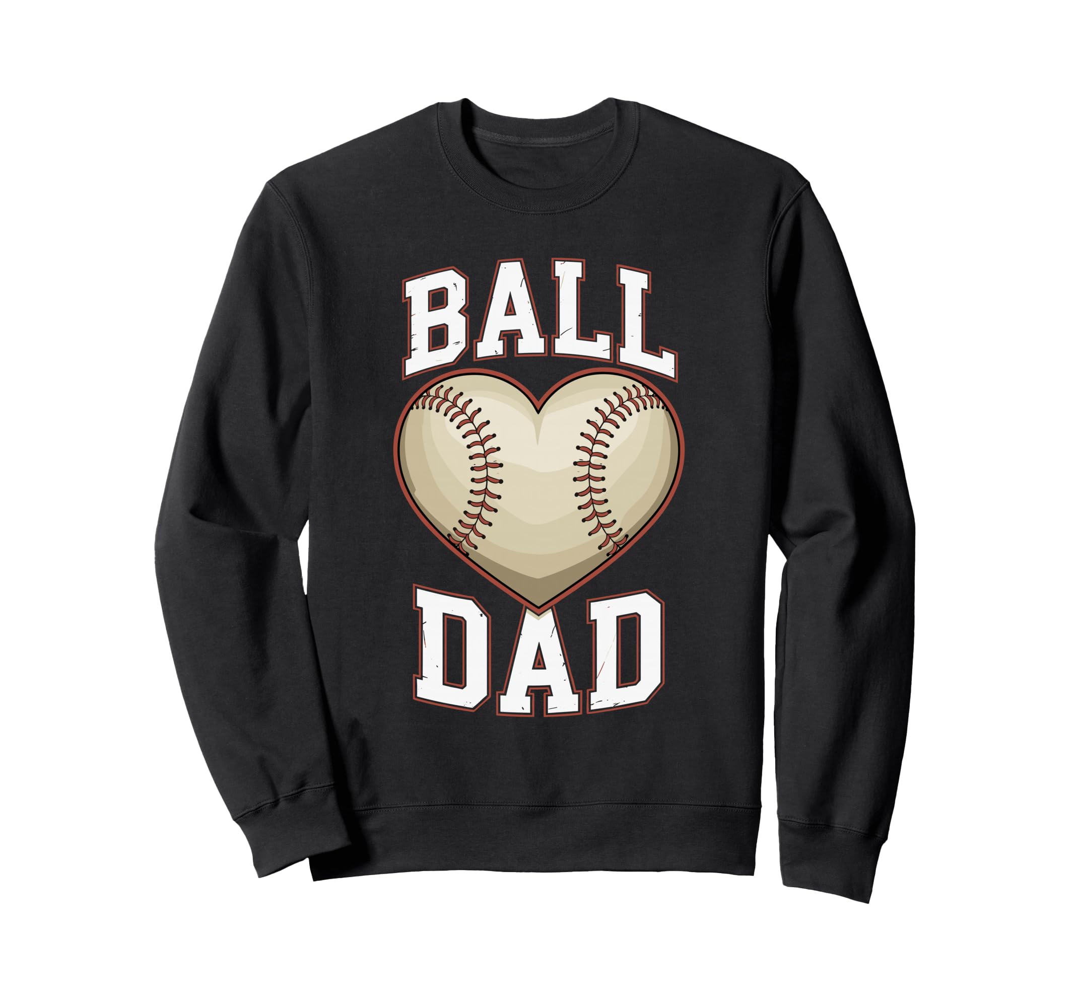 Baseball Heart Ball Dad Fathers Day Sweatshirt - Trendy Graphic Unisex - T-Shirt, Sweatshirt, Hoodie