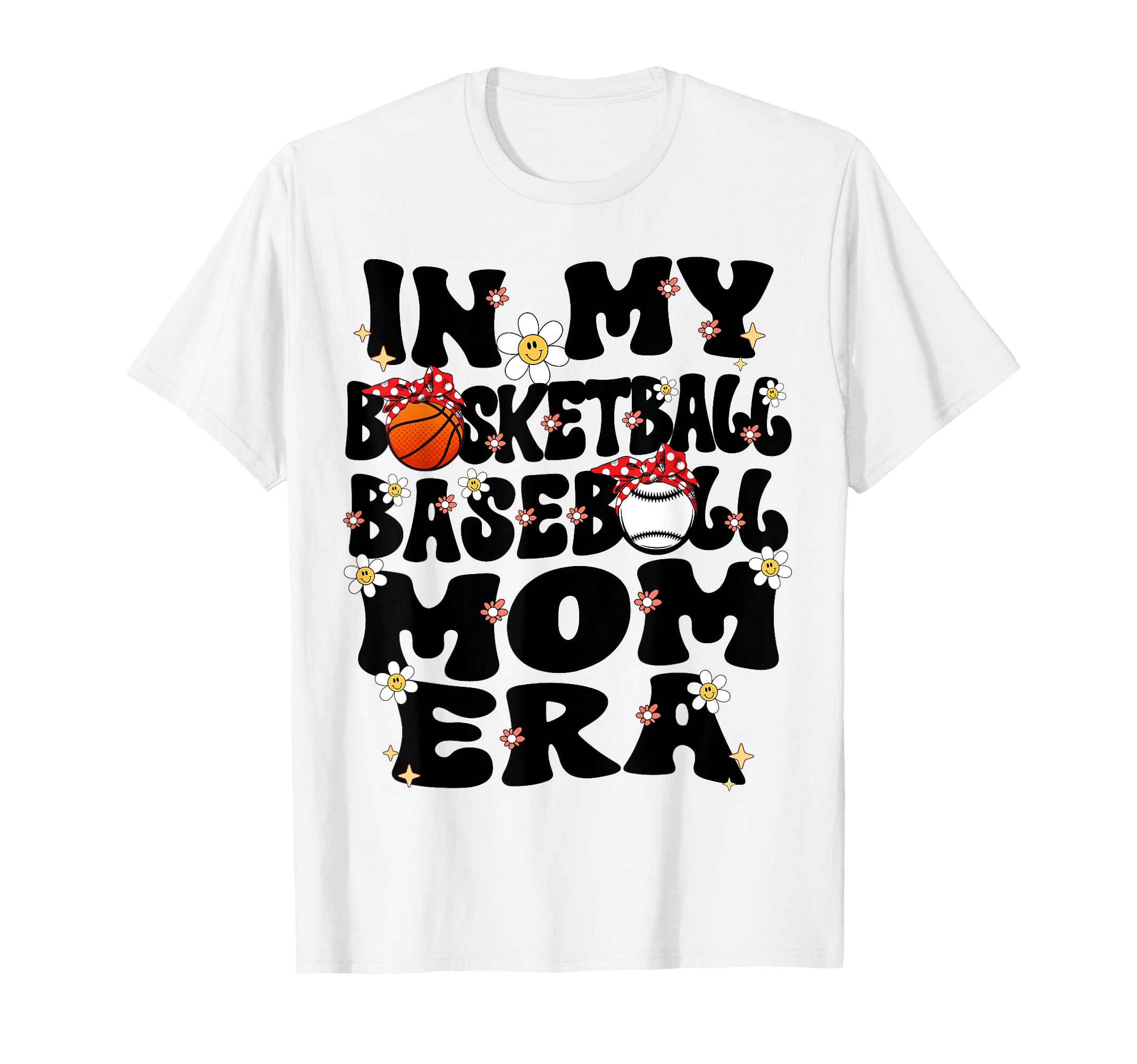 My Basketball Baseball Mom Era Baseball T-Shirt - Graphic Print for Adults - T-Shirt, Sweatshirt, Hoodie