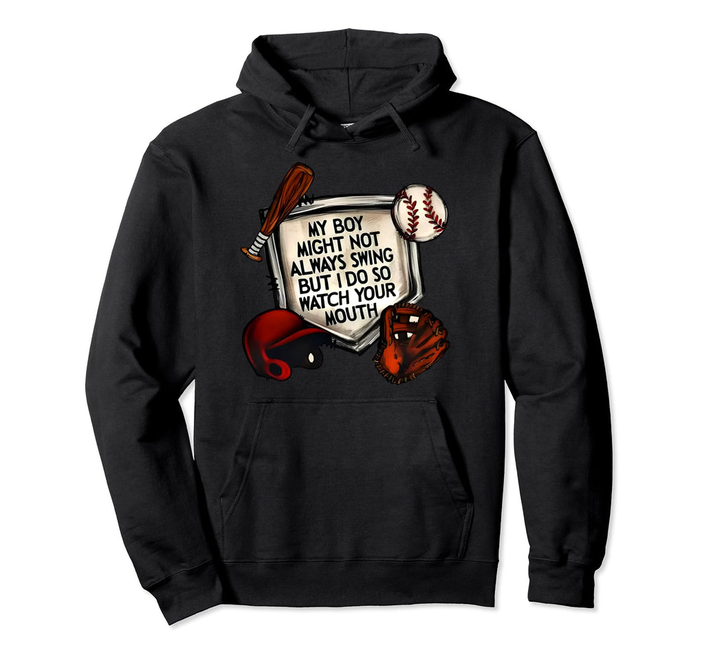 Baseball Dad Joke My Might Not Always Hoodie - Novelty Apparel for Adults - T-Shirt, Sweatshirt, Hoodie