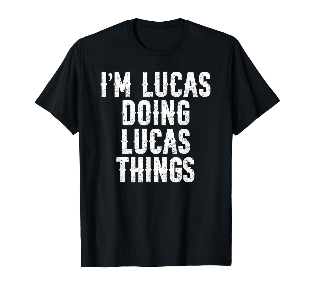 Lucas Im Doing Things Funny T-Shirt - Unique Graphic for Adults - T-Shirt, Sweatshirt, Hoodie