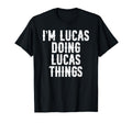 Lucas Im Doing Things Funny T-Shirt - Unique Graphic for Adults - T-Shirt, Sweatshirt, Hoodie