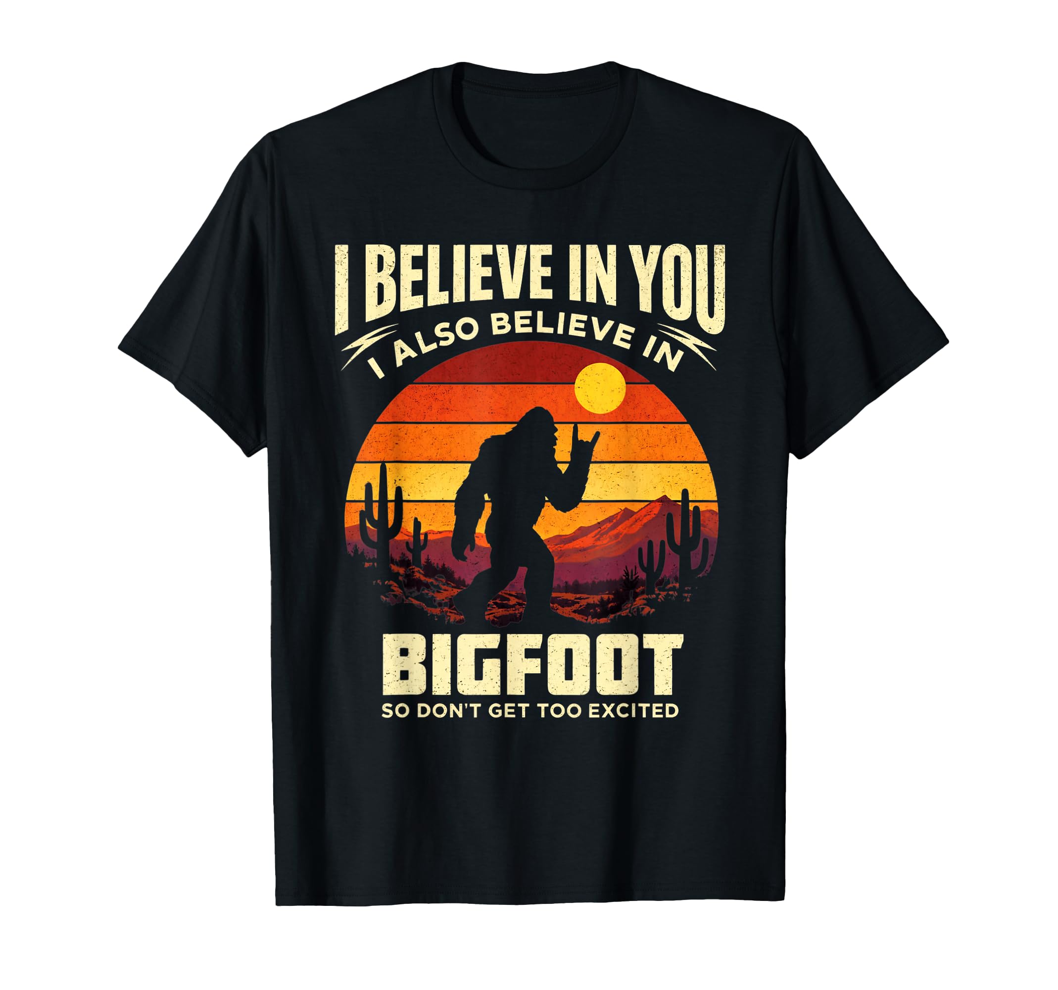 Funny Bigfoot Rock Believe Sunset T-Shirt - Unique Graphic Men Women - T-Shirt, Sweatshirt, Hoodie