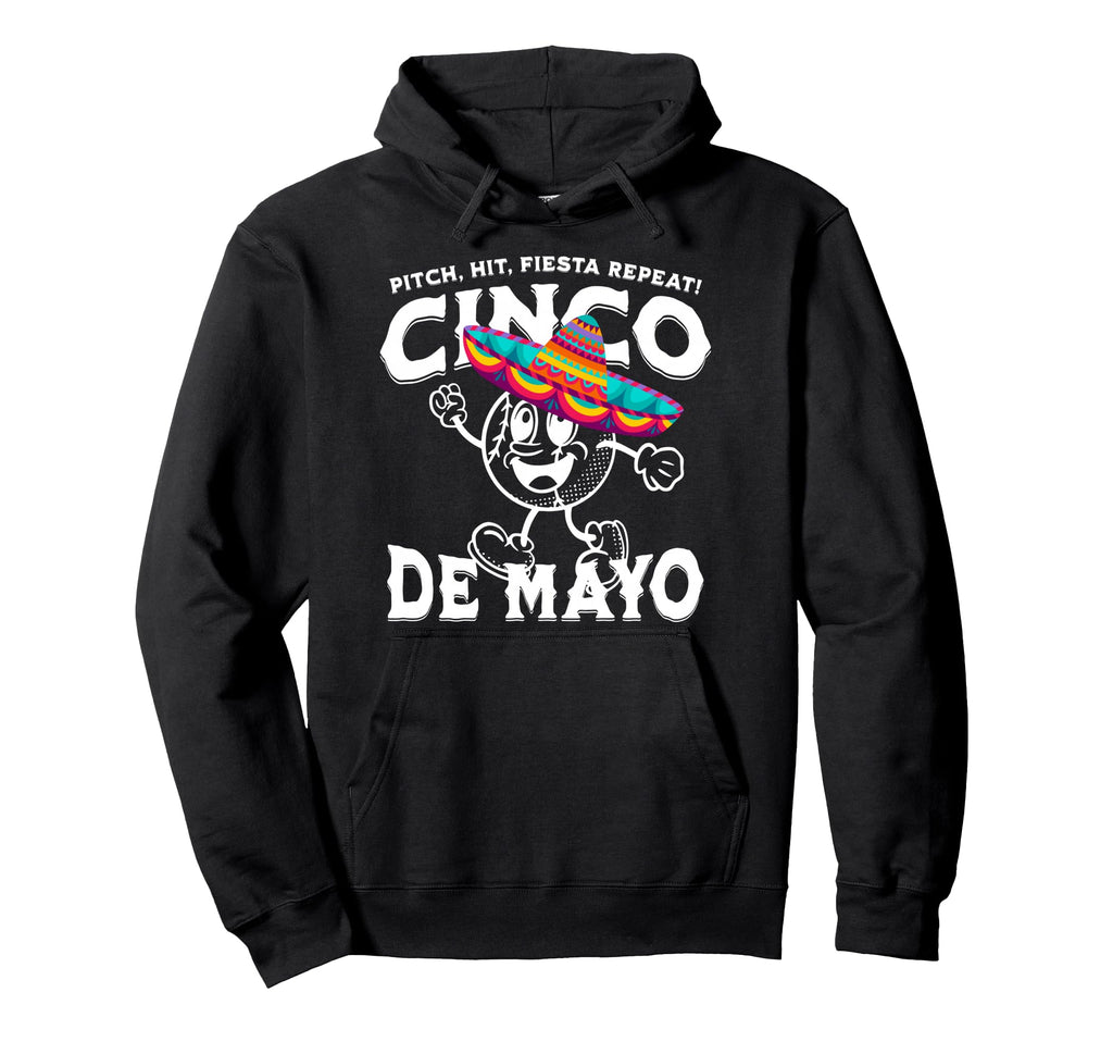 Pitch Hit Fiesta Repeat Cinco De Hoodie - Aesthetic Graphic for Adults - T-Shirt, Sweatshirt, Hoodie