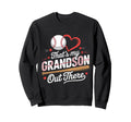 Thats My Grandson Out There Sweatshirt - Minimalist Print for Adults - T-Shirt, Sweatshirt, Hoodie
