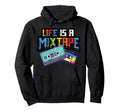 Life Is Mixtape Music Cassette Hoodie - Aesthetic Graphic Unisex - T-Shirt, Sweatshirt, Hoodie