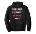 God Found Strongest Nick Solak Fans Hoodie - Fun Novelty Design Unisex - T-Shirt, Sweatshirt, Hoodie