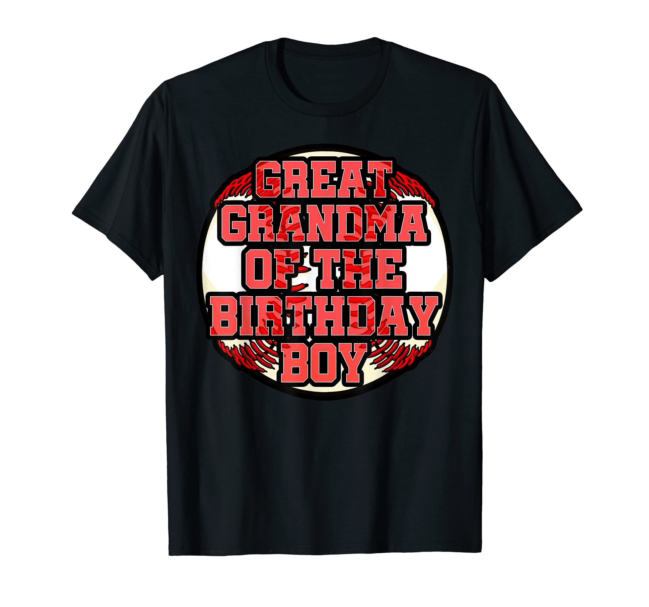 Great Grandma Birthday Baseball Bday T-Shirt - Minimalist Print Unisex - T-Shirt, Sweatshirt, Hoodie