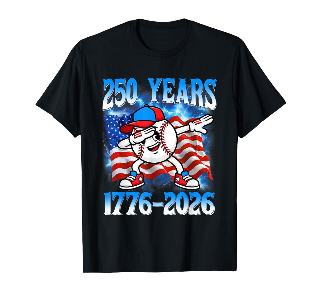 250 Years 1776 2026 250Th Baseball T-Shirt - Fun Novelty Design Unisex - T-Shirt, Sweatshirt, Hoodie