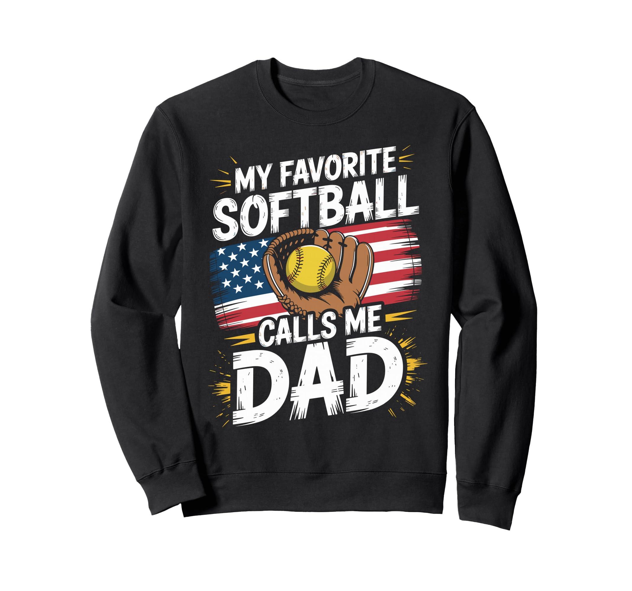 Funny Softball Dad Favorite Sweatshirt - Custom Art Print for Adults - T-Shirt, Sweatshirt, Hoodie