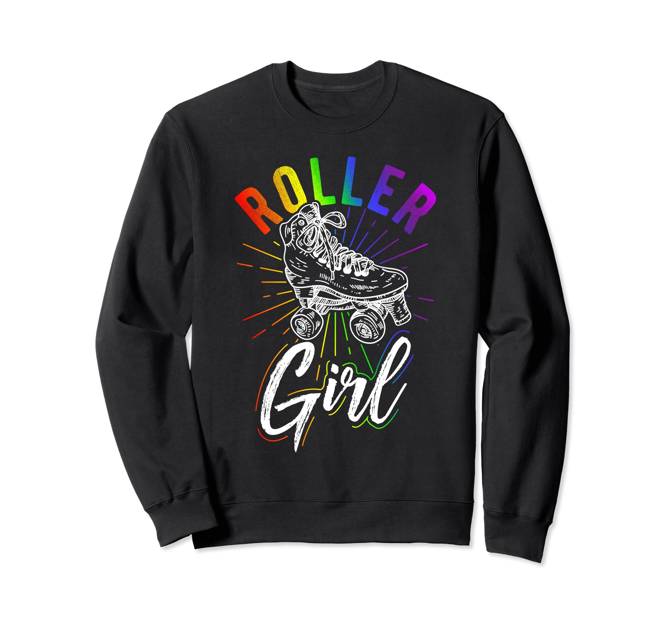 Roller Roller Skating Skating Sweatshirt - Streetwear Style Men Women - T-Shirt, Sweatshirt, Hoodie