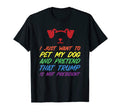 Funny Anti Trump Pet Dogs Hate T-Shirt - Fun Novelty Design Men Women - T-Shirt, Sweatshirt, Hoodie