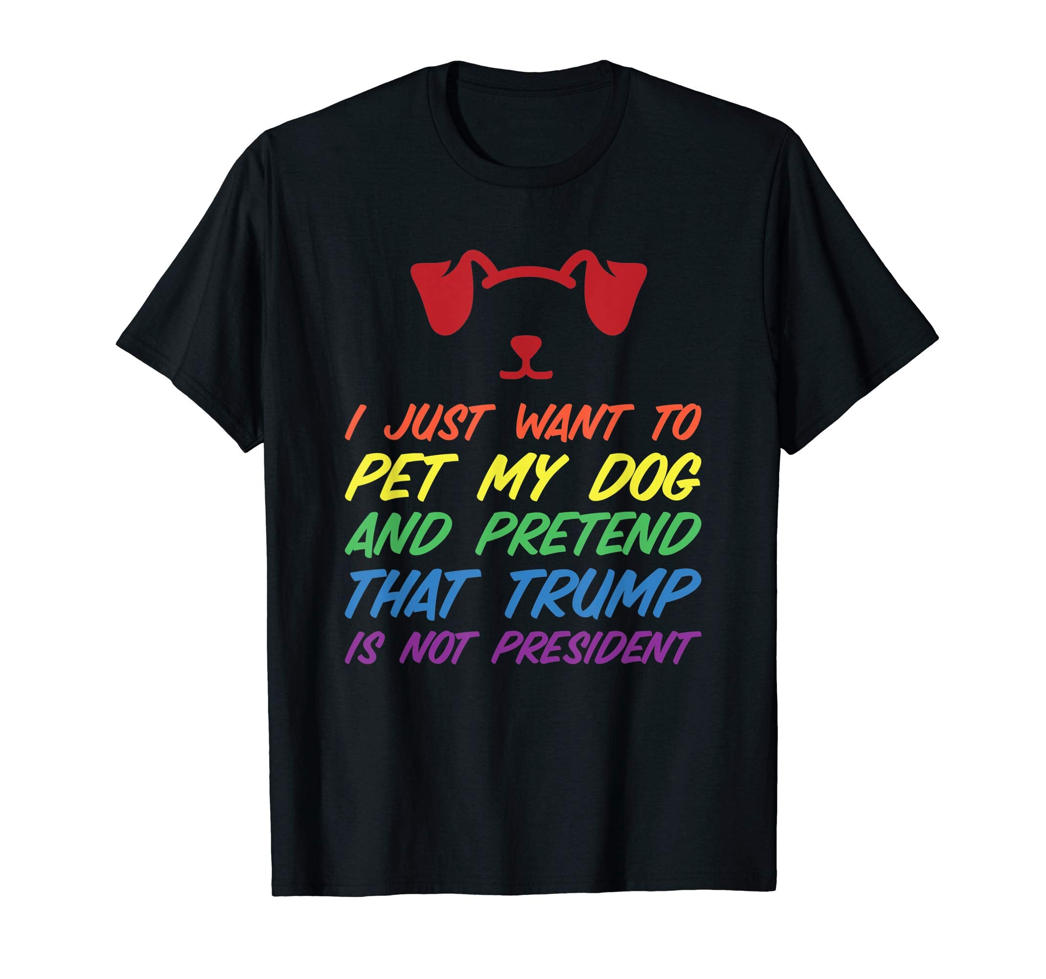Funny Anti Trump Pet Dogs Hate T-Shirt - Fun Novelty Design Men Women - T-Shirt, Sweatshirt, Hoodie
