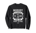 Nobody Is Pete Alonso Fans Baseball Sweatshirt - Trendy Graphic for Adults - T-Shirt, Sweatshirt, Hoodie