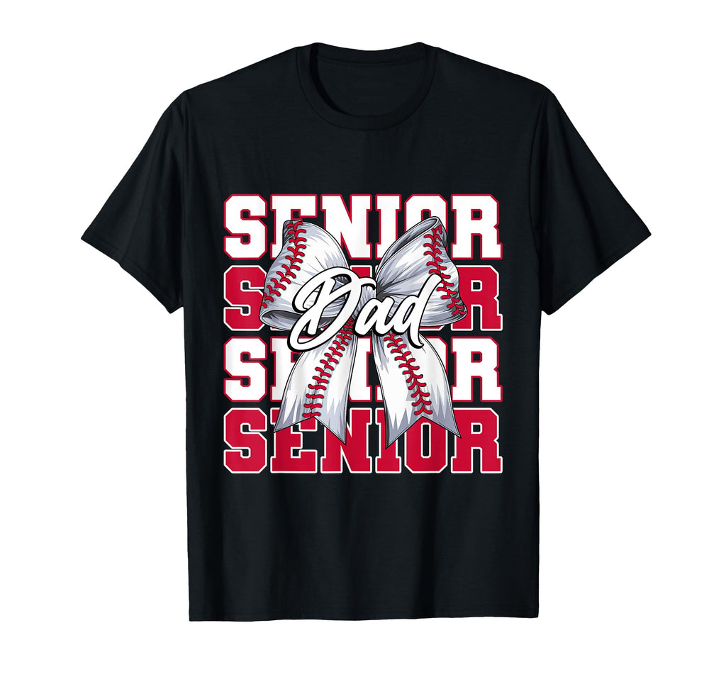 Baseball Dad Senior 2026 Coquette Bow T-Shirt - Streetwear Style Men Women - T-Shirt, Sweatshirt, Hoodie