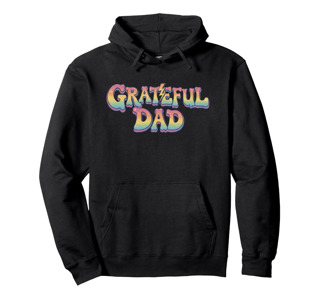 Grateful Dad Rainbow Lettering Grateful Dad Hoodie - Unique Graphic Unisex - T-Shirt, Sweatshirt, Hoodie