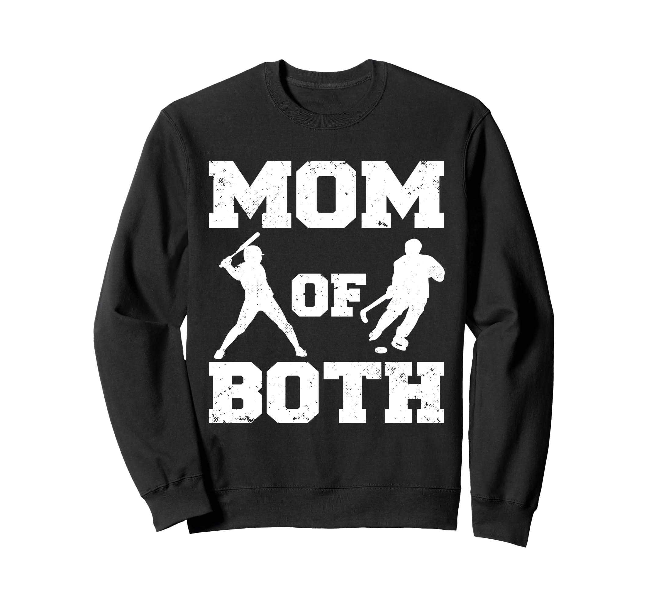 Mom Both Funny Baseball Hockey Mom Sweatshirt - Streetwear Style for Adults - T-Shirt, Sweatshirt, Hoodie