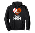 Ball Mom Funny Baseball Football Hoodie - Casual Everyday Wear Unisex - T-Shirt, Sweatshirt, Hoodie