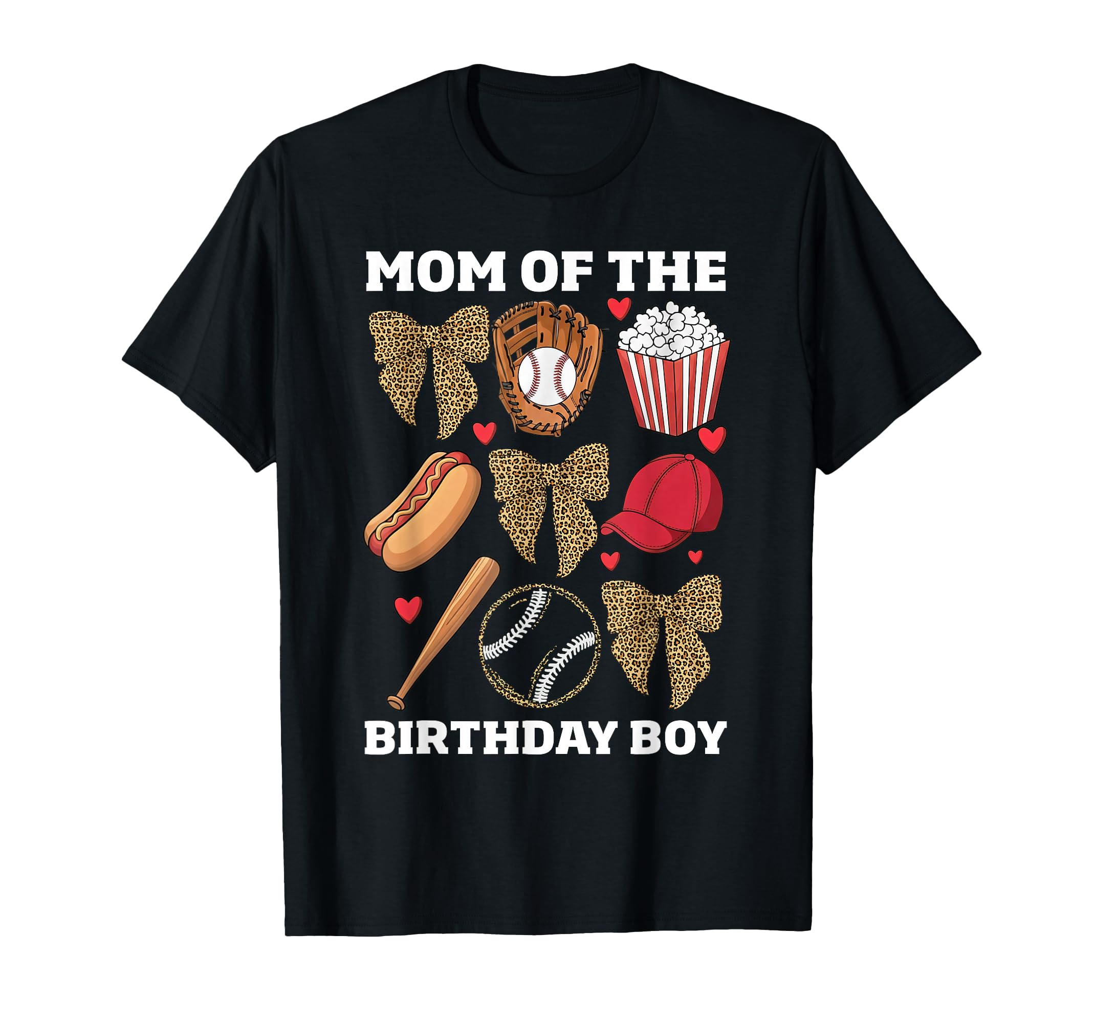 Baseball Mom Leopard Bow Birthday T-Shirt - Casual Everyday Wear Unisex - T-Shirt, Sweatshirt, Hoodie