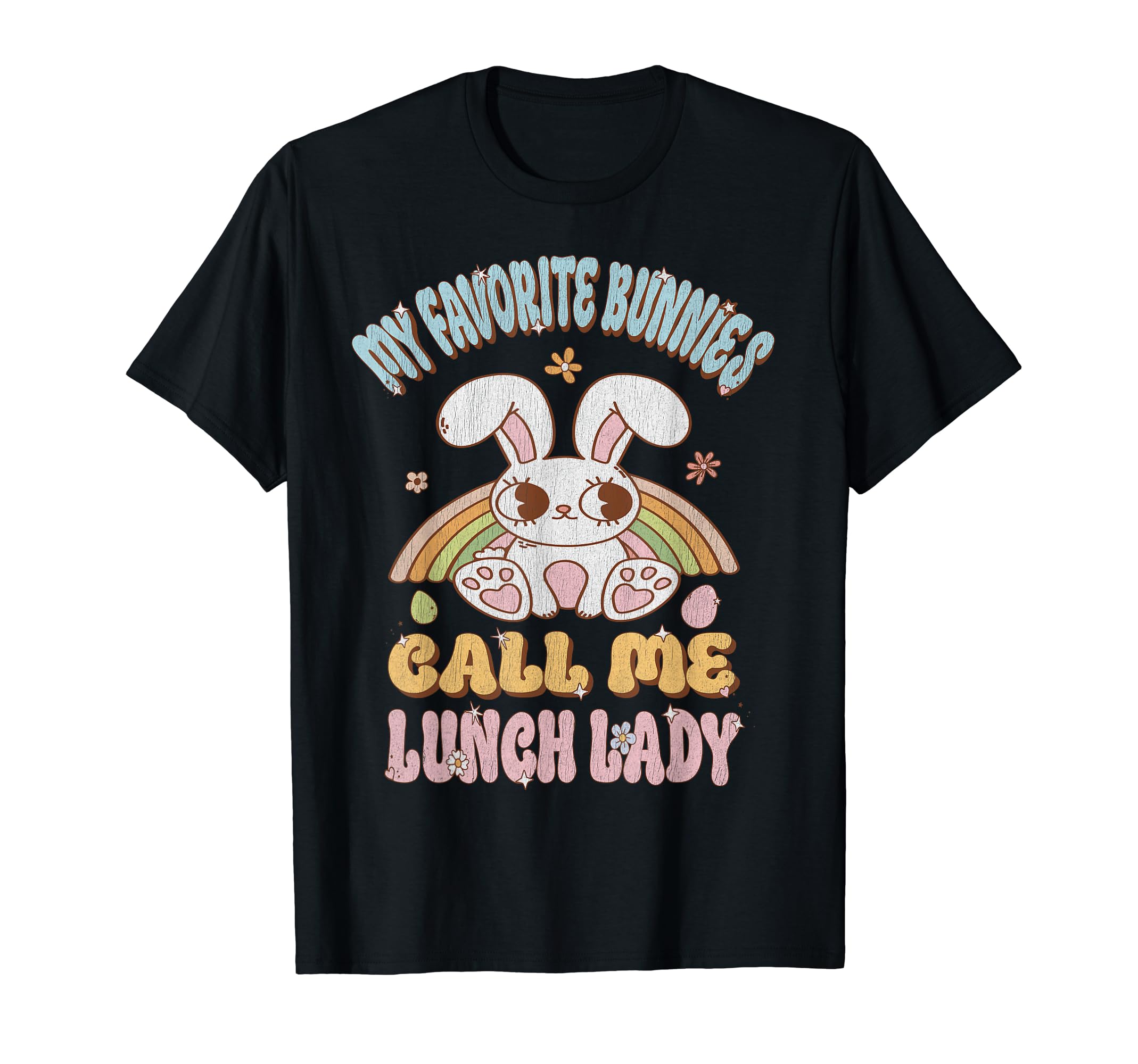 My Favorite Bunnies Call Me Lunch T-Shirt - Novelty Apparel for Adults - T-Shirt, Sweatshirt, Hoodie