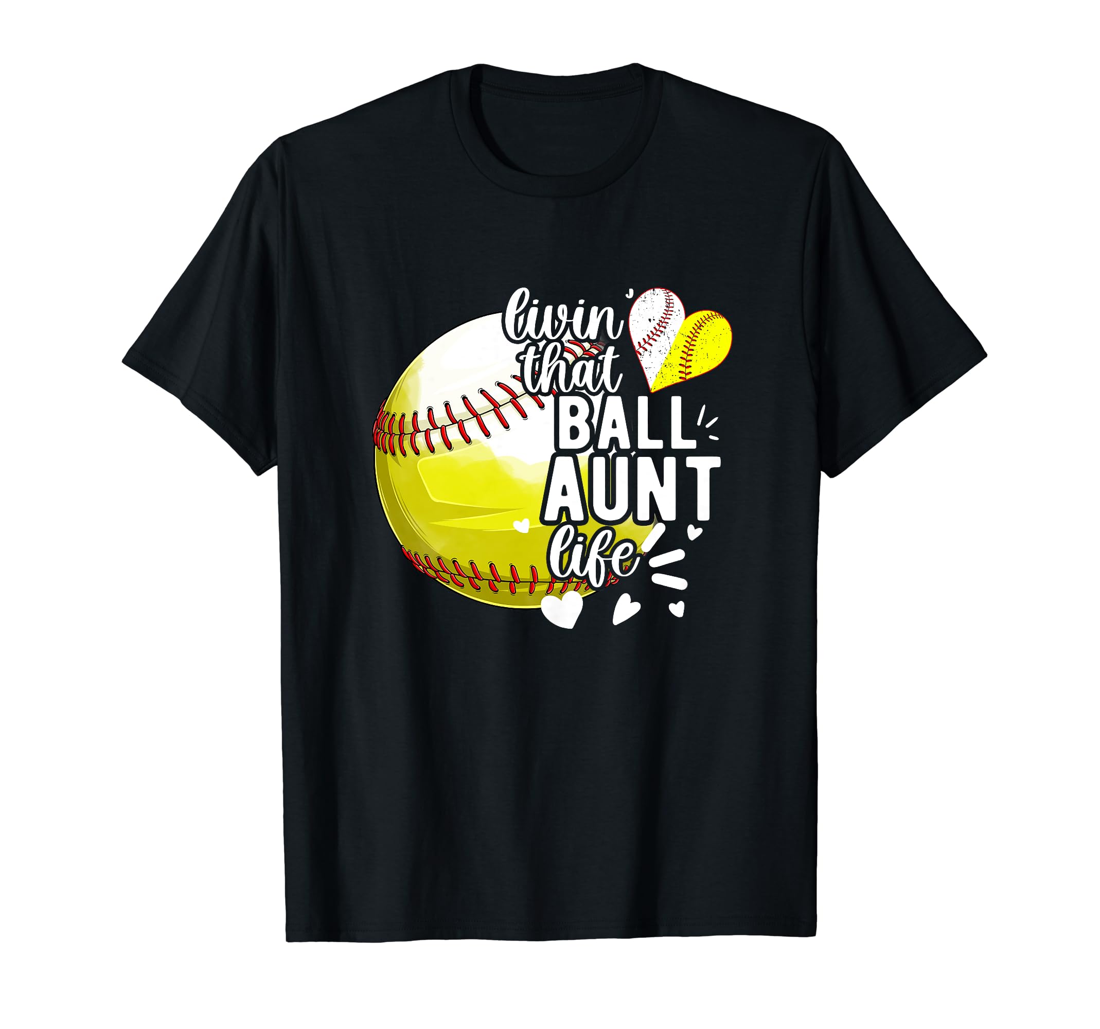 Livin That Ball Aunt Life Softball T-Shirt - Minimalist Print Men Women - T-Shirt, Sweatshirt, Hoodie
