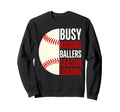 Busy Raising Ballers Season Sweatshirt - Aesthetic Graphic for Adults - T-Shirt, Sweatshirt, Hoodie