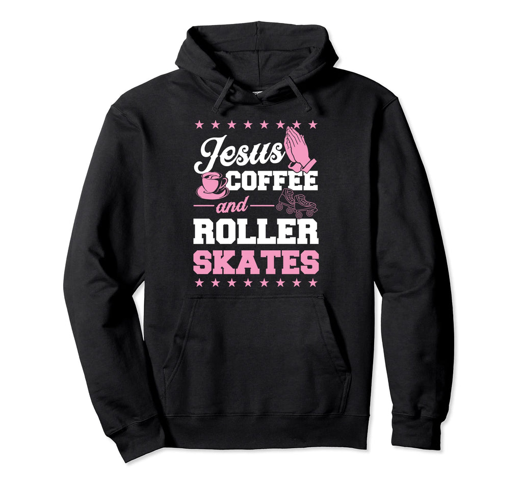 Jesus Coffee And Roller Skates Christian Hoodie - Aesthetic Graphic Unisex - T-Shirt, Sweatshirt, Hoodie