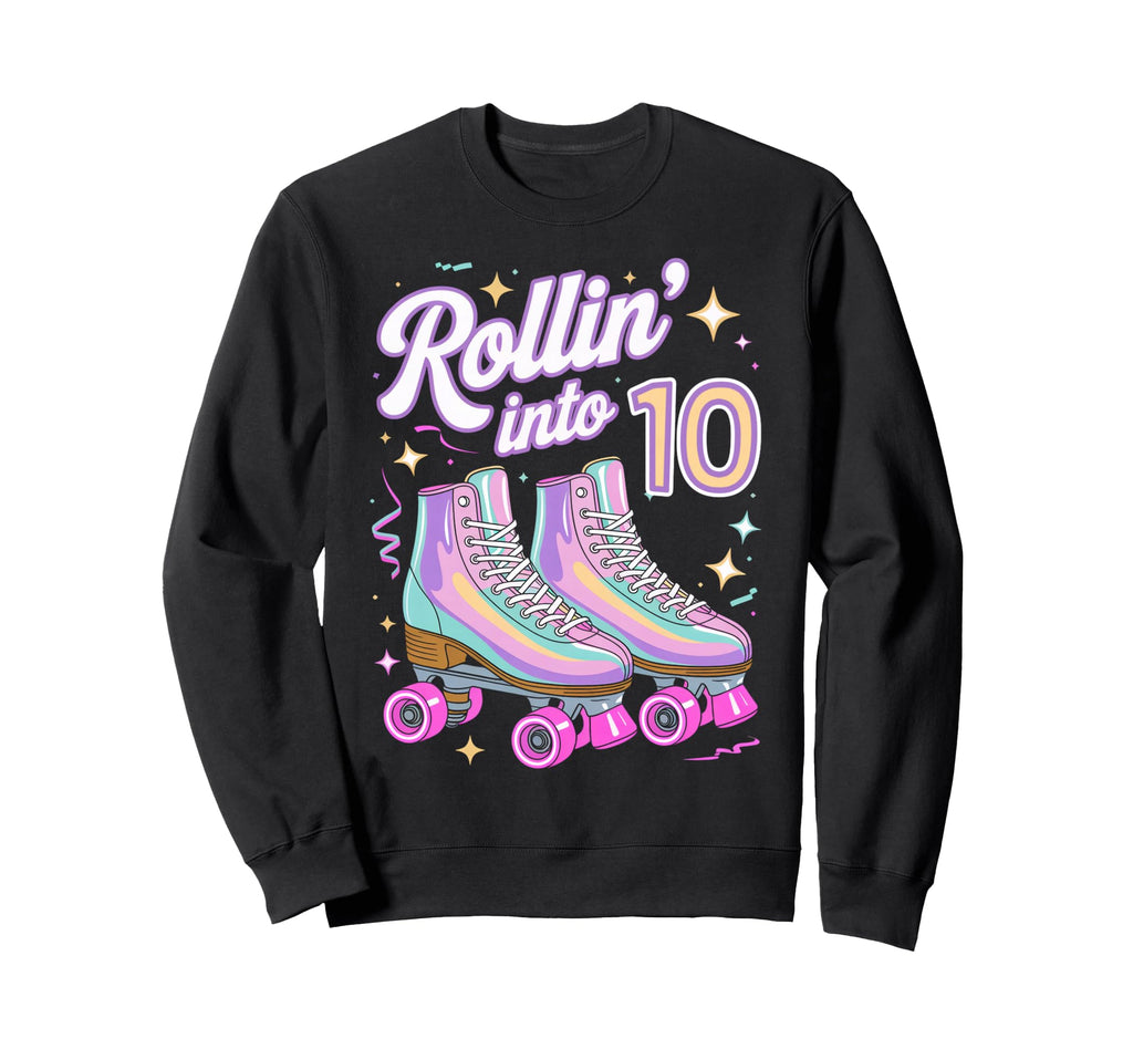 Rollin Into 10 Roller Skating Sweatshirt - Casual Everyday Wear for Adults - T-Shirt, Sweatshirt, Hoodie
