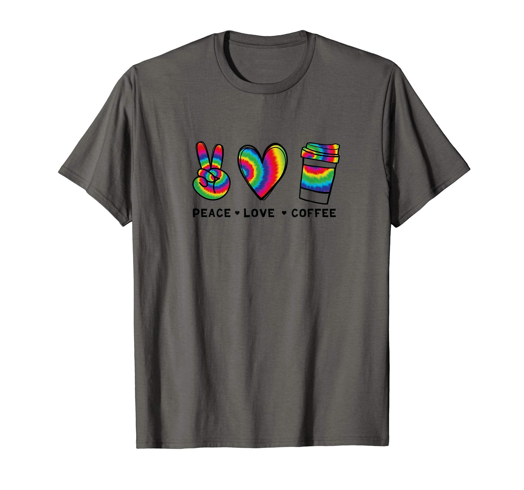 Peace Love Coffee Tie Dye Coffee T-Shirt - Casual Everyday Wear for Adults - T-Shirt, Sweatshirt, Hoodie