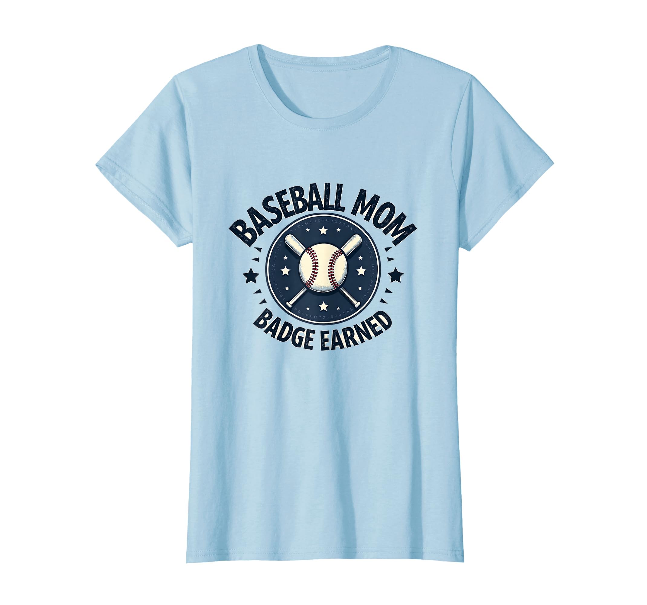 Baseball Mom Badge Earned Sports Parent T-Shirt - Unique Graphic for Adults - T-Shirt, Sweatshirt, Hoodie