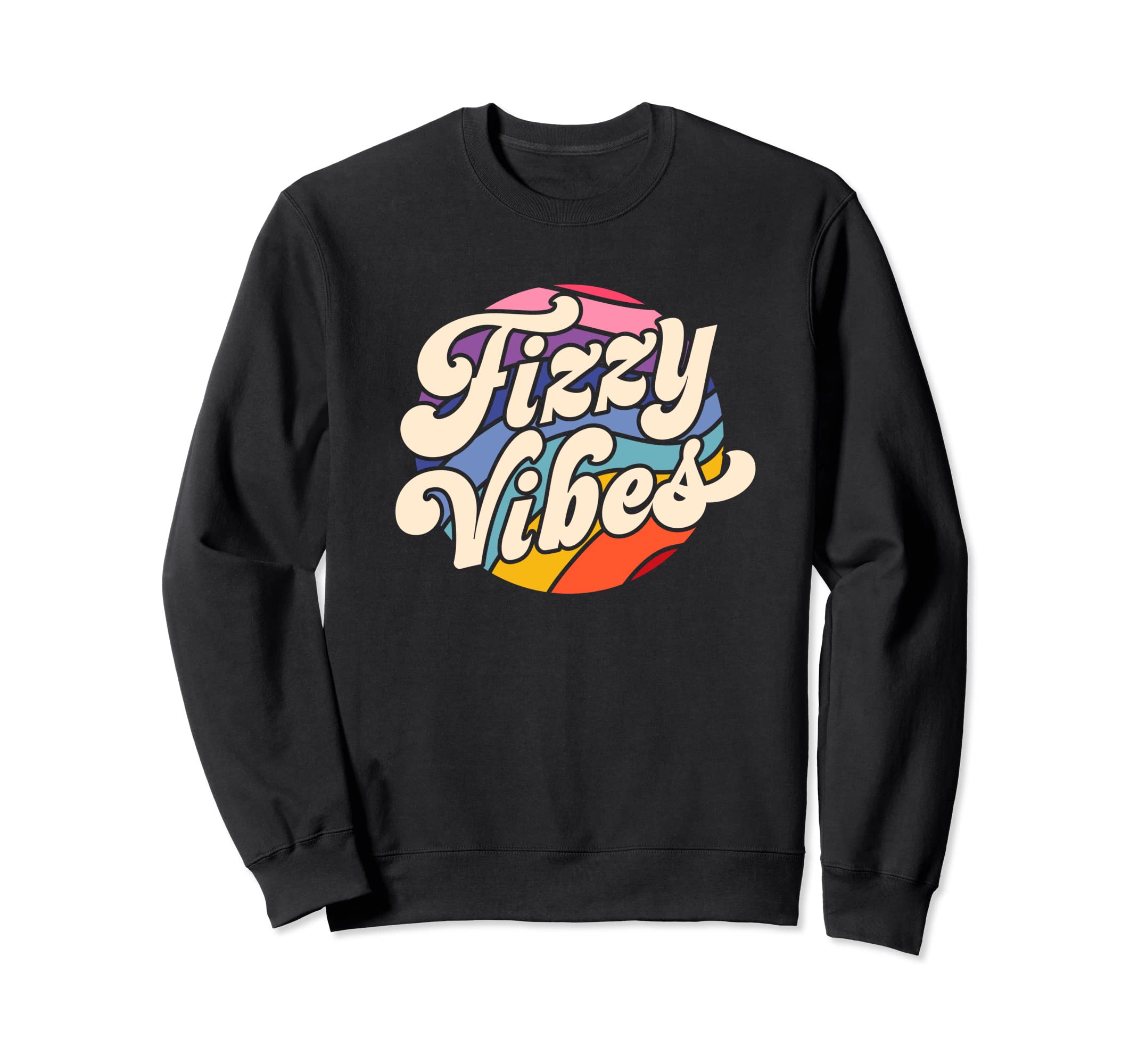Fizzy Vibes 70S Inspired Boho Sweatshirt - Custom Art Print for Adults - T-Shirt, Sweatshirt, Hoodie