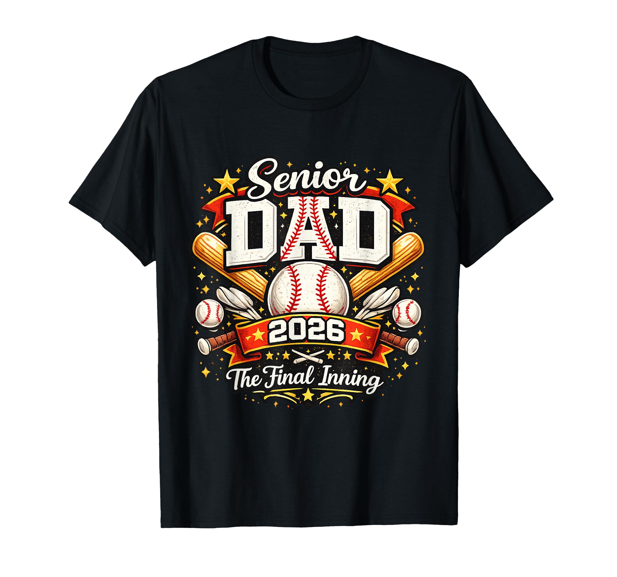 Senior Dad 2026 Final Inning Baseball T-Shirt - Streetwear Style Unisex - T-Shirt, Sweatshirt, Hoodie