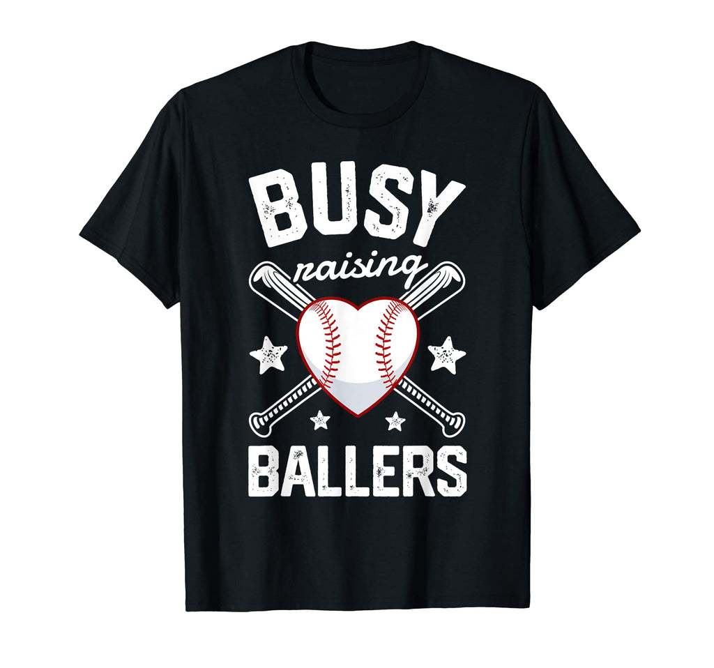 Busy Raising Ballers Baseball Mom T-Shirt - Casual Everyday Wear Unisex - T-Shirt, Sweatshirt, Hoodie