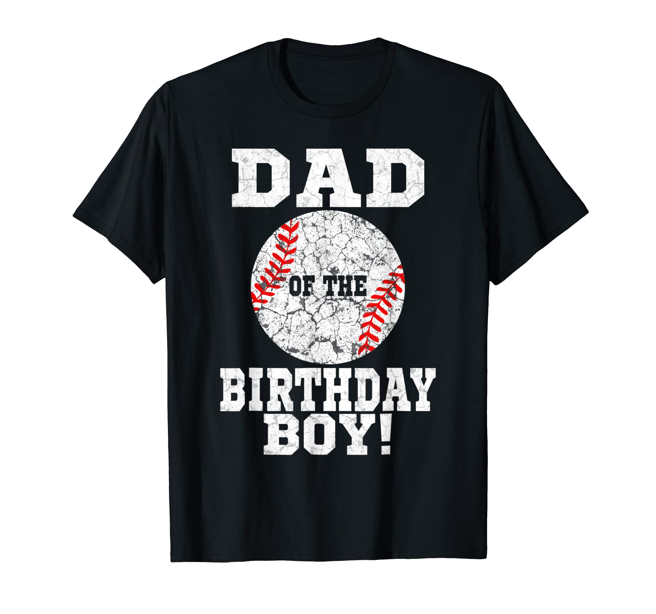 Mens Dad Birthday Baseball Birthday T-Shirt - Graphic Print for Adults - T-Shirt, Sweatshirt, Hoodie