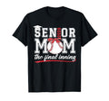 Senior Baseball Mom Class 2026 Final T-Shirt - Novelty Apparel Unisex - T-Shirt, Sweatshirt, Hoodie